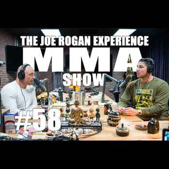 JRE MMA Show 58 with Brendan Schaub