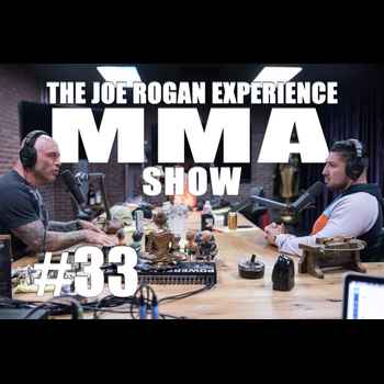 JRE MMA Show 33 with Brendan Schaub