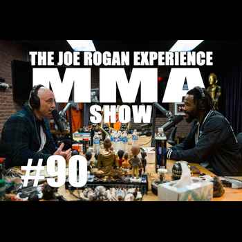 JRE MMA Show 90 with Rashad Evans
