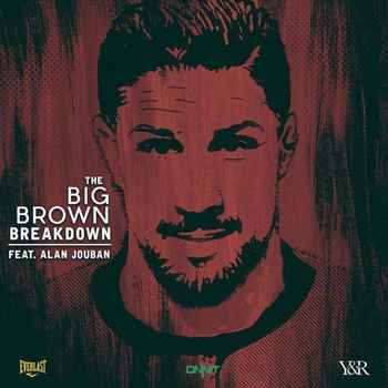 Big Brown Breakdown Episode 3 Alan Jouba