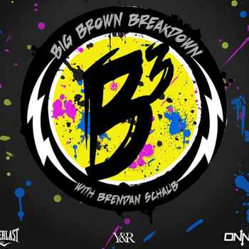 Big Brown Breakdown Episode 10