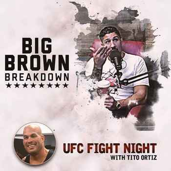Big Brown Breakdown Episode 2 Tito Ortiz