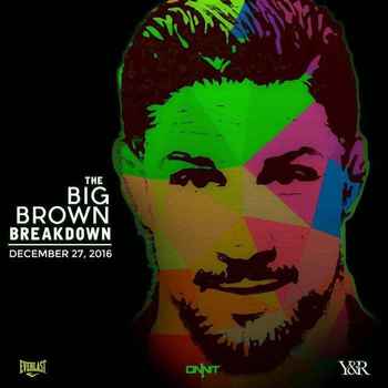Big Brown Breakdown Episode 4 UFC 207 Nu