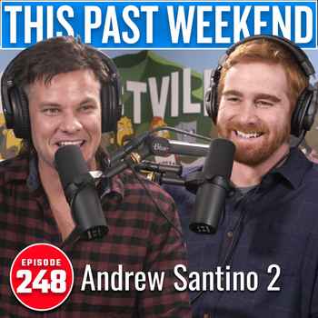Andrew Santino 2 This Past Weekend w The
