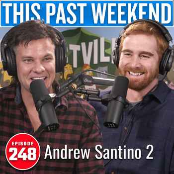 Andrew Santino 2 This Past Weekend w The