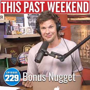 Bonus Nugget This Past Weekend 229