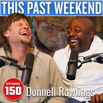 Donnell Rawlings This Past Weekend 150