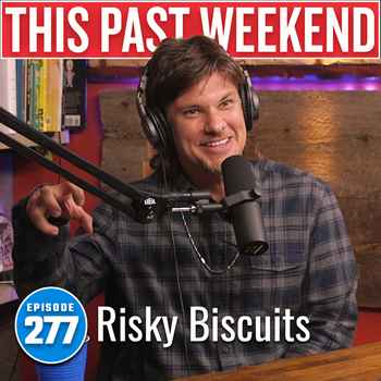 Risky Biscuits This Past Weekend 277