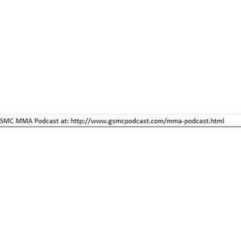 GSMC MMA Podcast Episode 56 UFC News 12 