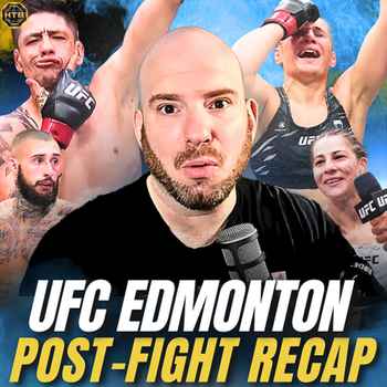  551 Moreno Masterclass Blanchfield Digs Deeper UFC Edmonton RECAP After The Battle