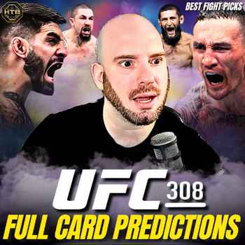  548 UFC 308 FULL CARD Predictions Topuria vs Holloway Bets Picks Breakdown