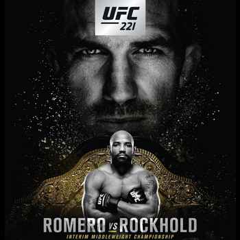206 UFC 221 Romero vs Rockhold Edition o