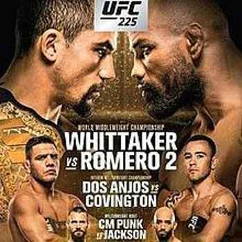 228 UFC 225 Whittaker vs Romero 2 Editio