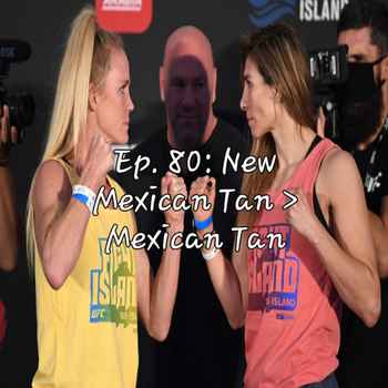 Ep 80 New Mexican Tan Mexican Tan