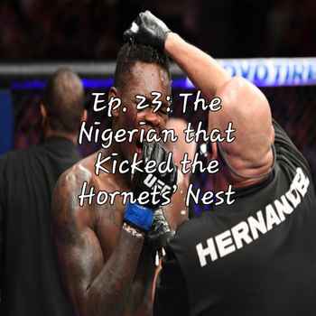 Ep 23 The Nigerian that Kicked the Horne