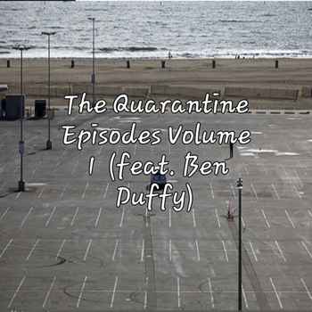 The Quarantine Episodes Volume 1 Featuri