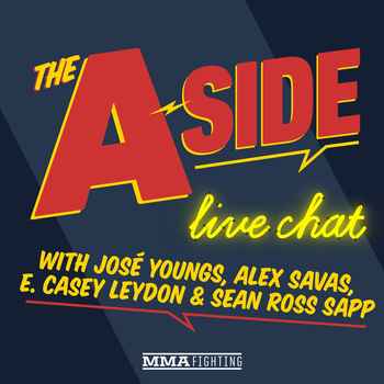 The A Side Live Chat UFC on ESPN 11 prev