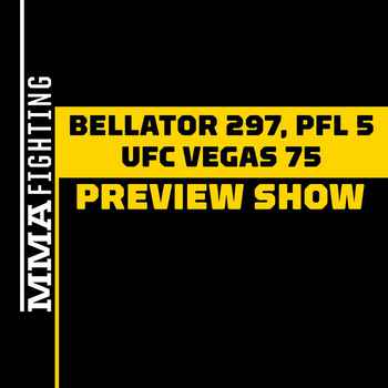 Bellator 297 UFC Vegas 75 PFL 5 Preview 