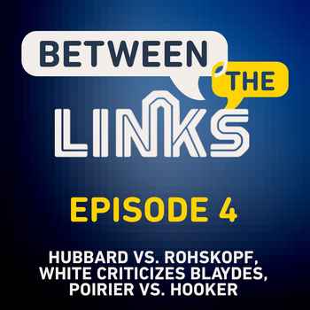 Between the Links Episode 4 Dana Whites 