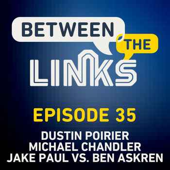 Between the Links Dustin Poirier KOs Con