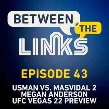 Between the Links Usman vs Masvidal 2 Ne