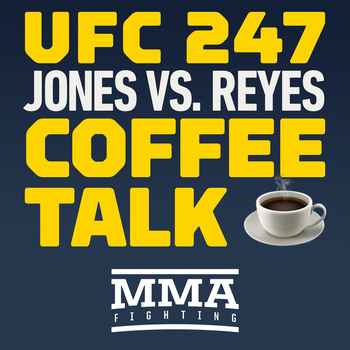 Coffee Talk UFC 247 Edition
