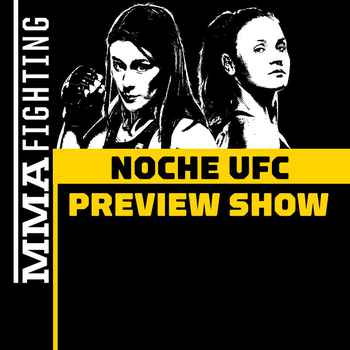 Noche UFC Preview Show Can Lightning Str