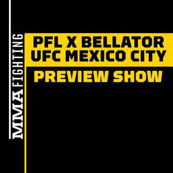  UFC Mexico City PFL vs Bellator Preview Show Who Will Win The MMA Weekend