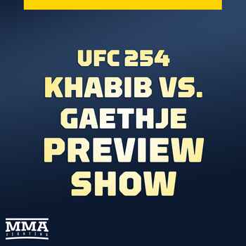 UFC 254 Preview Show