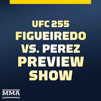 UFC 255 Preview Show