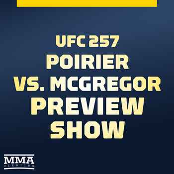 UFC 257 Preview Show