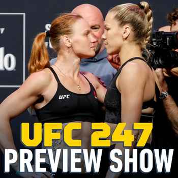 UFC 247 Preview Show