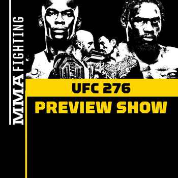 UFC 276 Preview Show Adesanya Calling Hi