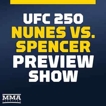 UFC 250 Preview Show