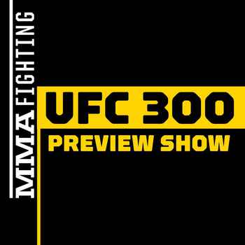 UFC 300 Preview Show Its Finally Here Pe