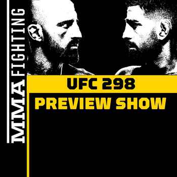 UFC 298 Preview Show Will Ilia Topuria E