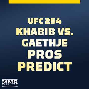UFC 254 Pros Predict Khabib Nurmagomedov