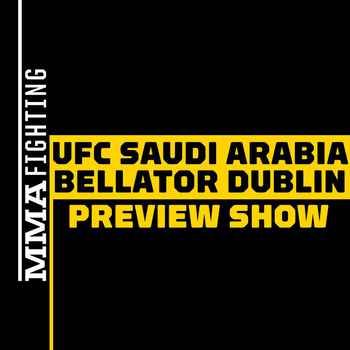 UFC Saudi Arabia Bellator Dublin Preview