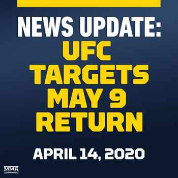 UFC Targets May 9 Return Reaction