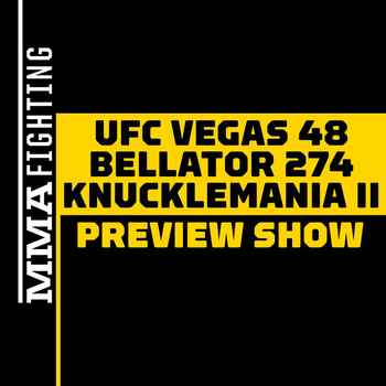 UFC Vegas 48 Bellator 274 Knucklemania I