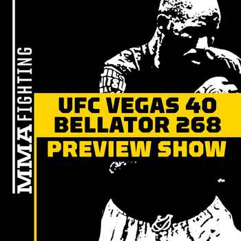 UFC Vegas 40 Bellator 268 Preview Show I