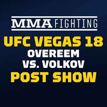UFC Vegas 18 Post Fight Show