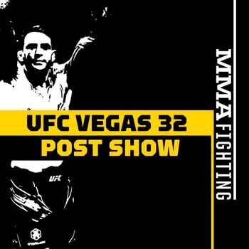 UFC Vegas 32 Post Fight Show