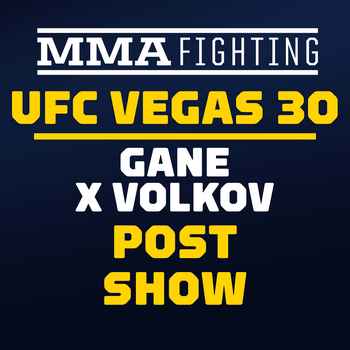 UFC Vegas 30 Post Fight Show
