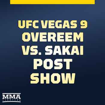 UFC Vegas 9 Post Fight Show