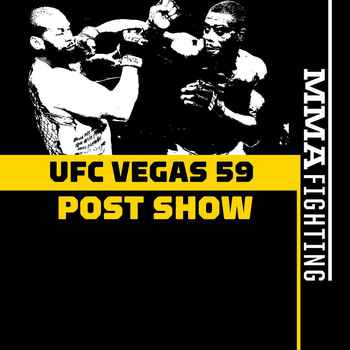 UFC Vegas 59 Post Fight Show Jamahal Hil