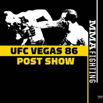 UFC Vegas 86 Post Fight Show Reaction To