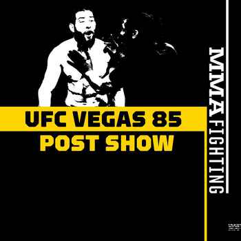 UFC Vegas 85 Post Fight Show Reaction To