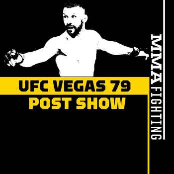 UFC Vegas 79 Post Fight Show Reaction To