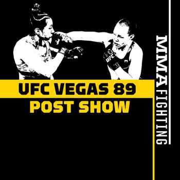 UFC Vegas 89 Post Fight Show Reaction To